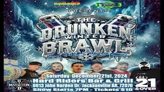 Drunken Winter Brawl December 21st, 2024 Commercial