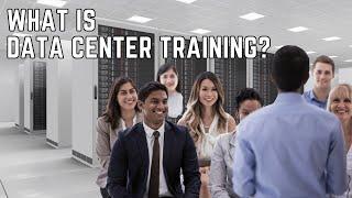 What Is Data Center Training?