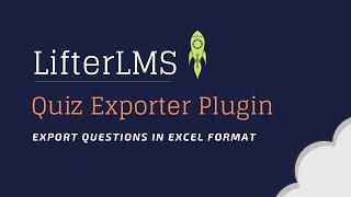 Lifterlms to excel question exporter WordPress plugin