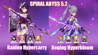 C0 Raiden Hypercarry & C5 Keqing Hyperbloom | Spiral Abyss 5.2 | Genshin Impact