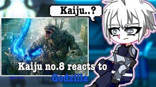 Kaiju no.8 reacts to Godzilla