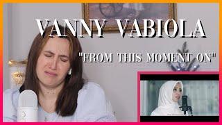Vanny Vabiola "From This Moment On" | Reaction Video