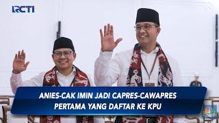 Pasangan Anies-Cak Imin jadi Capres-Cawapres Pertama yang Daftar ke KPU - SIS 19/10