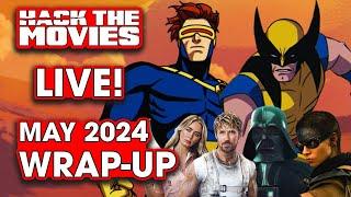 May 2024 Wrap-Up! - Hack The Movies LIVE!