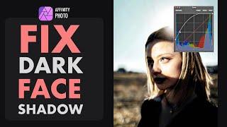 AFFINITY PHOTO: LIGHTEN EXTREME FACE SHADOW