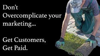 Landscaper Marketing Explained: How it's done by professionals.