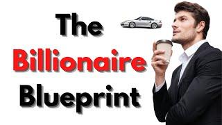 10 Insights of the Billionaire Mindset for Financial Freedom