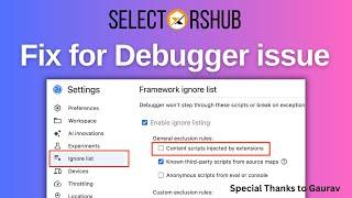 Fix for SelectorsHub Debugger | Issue from Chrome 131 Onwards