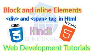 Html Tutorials 09 | Block and Inline elements in html | div and span tag in html | for beginners