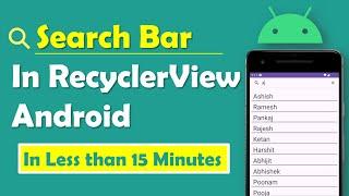 How to Make a Search Bar in RecyclerView in Android Studio | 2024