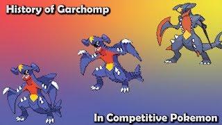 How GOOD was Garchomp ACTUALLY? - History of Garchomp in Competitive Pokemon (Gens 4-6)