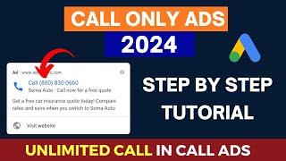 How to Create Call-Only Ads  | Google Ads Call Campaigns | Google Call Only Ads Campaign | Call Ads