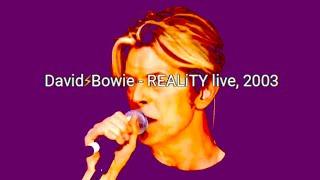 DavidBowie - REALiTY live, 2003