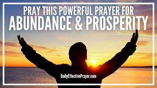 Prayer For Abundance and Prosperity | Most Powerful Abundance Prayers