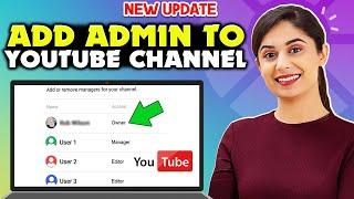 How To Add Admin To YouTube Channel - Full Guide