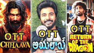 Return of the dragon ott release date | Ayalaan Telugu ott release date | Chhaava ott release date