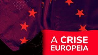 A CRISE EUROPEIA | ProEnem