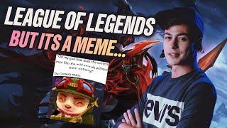 LL STYLISH | LEAGUE OF LEGENDS BUT IT'S A MEME