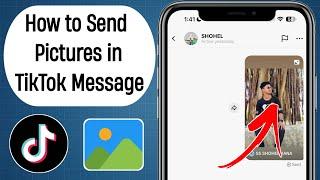 How to Send Photos/Pictures in TikTok Messages (2024)