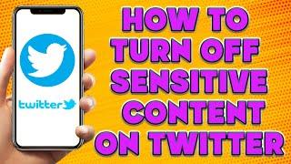 How To Turn Off Sensitive Content On Twitter  | How To Turn Off Twitter Sensitive Content Setting