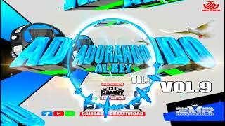 Adorando Al Rey Vol.9 By  Dj Danny Calidad y Creatividad Zona Music Records Poder Latino