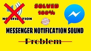 How to fix messenger notification sound problem 2024