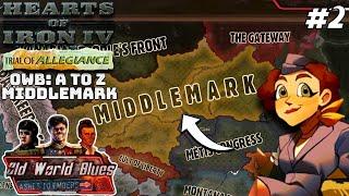 Finding New Markets North And East! Hoi4 - Old World Blues: A To Z, Middlemark #2