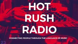 Hot rush radio  2019