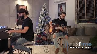 Next Time-Na krajot od denot (live Home session acoustic)