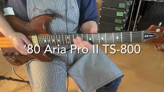 '80 Aria Pro II TS-800