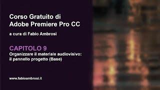 #16 - organizzare il materiale multimediale in Premiere Pro