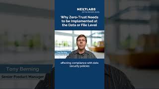 Watch NextLabs webinar on Why Zero-Trust Needs to be Implemented at the Data or File Level #shorts