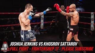 Joshua Jenkins vs Khosrov Sattarov | Full Fight - FightersRep 17