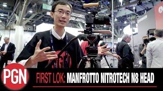 FIRST LOK: Manfrotto Nitrotech N8 Video Head @ NAB 2017