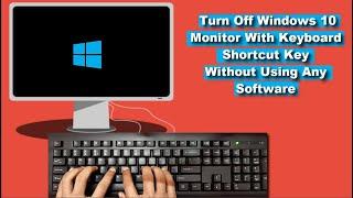 How to Turn Off Monitor Using a Keyboard Shortcut on Windows 10