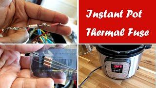 InstantPot Thermal Fuse Replacement | Fix your Instant Pot for $1.50