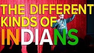 The Different Kinds Of Indians | Akaash Singh | Stand Up Comedy