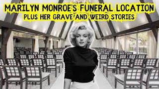 Marilyn Monroe Funeral Location and Gravesite plus Strange Stories