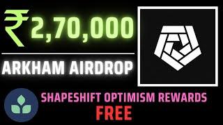 Claim your Arkham Airdrop | FREE Shapeshift Optimism Rewards - Season 2