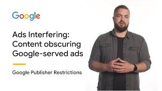 Ads Interfering: Content obscuring Google-served ads | Google Publisher Restrictions