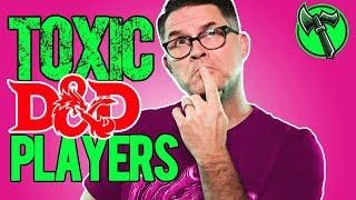 7 Clues to SPOT the TOXIC DnD PLAYER Early!