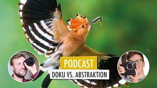 Doku vs. Abstrakt | Bildstile in der Naturfotografie