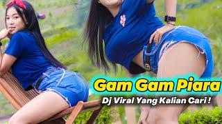 Dj Viral Remix Terbaru 2023 Gam Gam Piri Jedag Jedug Lagu Tiktok Pargoy