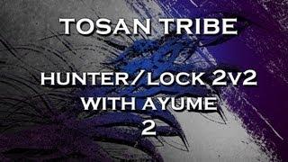 Tosan Tribe - Hunter/Lock with Ayume 2