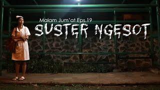 Eps.19 Suster Ngesot - Horror Short Movie (Malam Jumat)