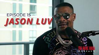 JASON LUV TALKS ADAM22 BEEF, LENA THE PLUG SCENE, GOING VIRAL +MORE