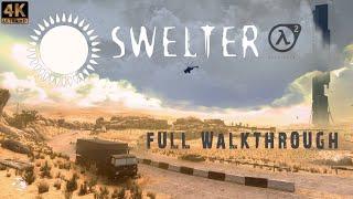 ⏩Half-Life 2: Swelter (2023) [FULL WALKTHROUGH][4K/60FPS][NO COMMENTARY]