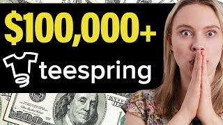 5 Teespring T-Shirts That Made Over $100,000+  (How To Make Money With Teespring)