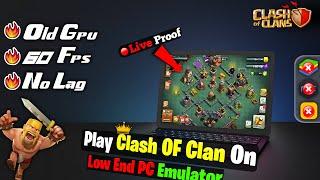 How To Play Clash of Clans On Low End PC Without Google Play & Bluestacks (New Emulator)