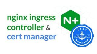 Nginx Ingress Controller & Cert Manager Setup in 2024